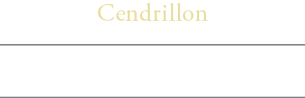 Cendrillon 〈サンドリヨン〉